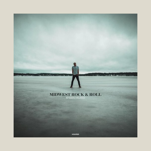 Ryan Hurd - Midwest Rock &amp; Roll