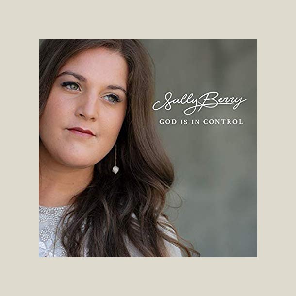 Sally Berry - God Is In Control