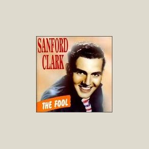 Sanford Clark - Fool