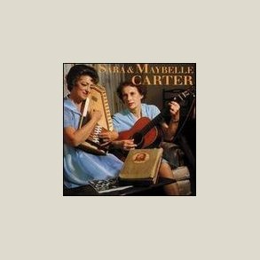 Sara & Maybelle Carter - Sara & Maybelle Carter 