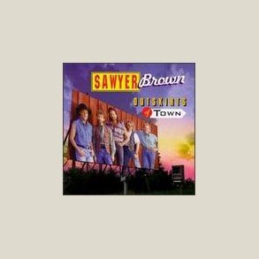 Sawyer Brown - Outskirts of Town 