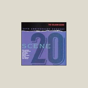 Seldom Scene - Scene 20: 20th Anniversary Concert [LIVE] 