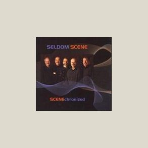 Seldom Scene - Scenechronized 