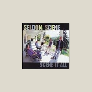 Seldom Scene - Scene It All 