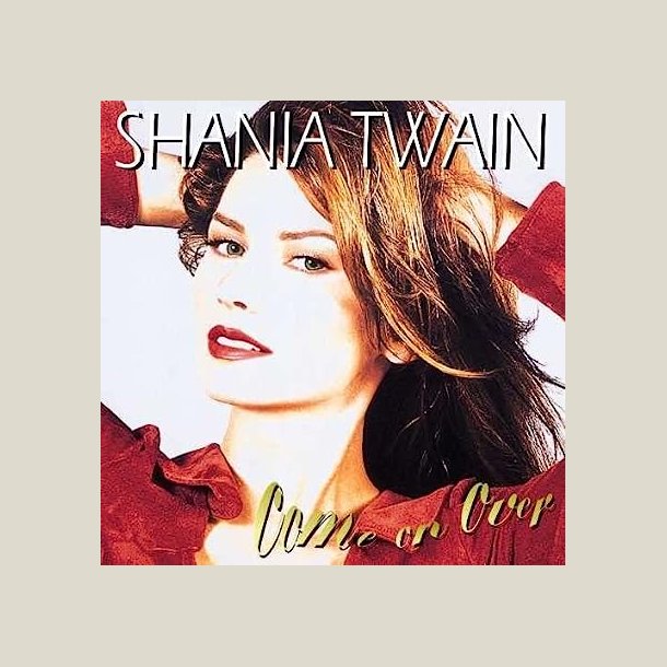 Shania Twain - Come On Over (Diamond Edition) (2CD)