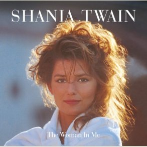 Shania Twain - The Woman In Me (Deluxe Edition 2-CD)