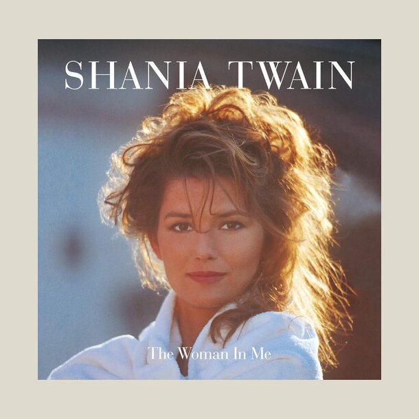 Shania Twain - The Woman In Me (Deluxe Edition 2-CD)
