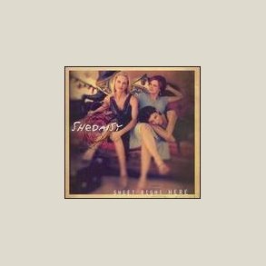 Shedaisy - Sweet Right Here 