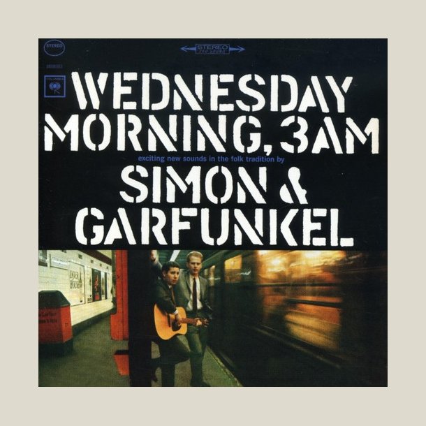 Simon & Garfunkel - Wednesday Morning 3AM