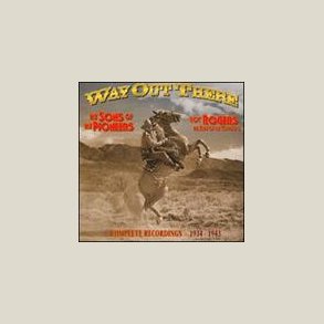 Sons Of The Pioneers - Way Out There: The Complete Commercial (Box Set)