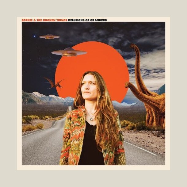 Sophie & the Broken Things - Delusions Of Grandeur