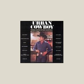 Various Artists - Urban Cowboy [SOUNDTRACK] 