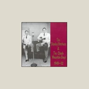 Stanley Brothers - 1949-52 