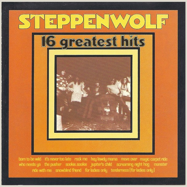 Steppenwolf  16 Greatest Hits