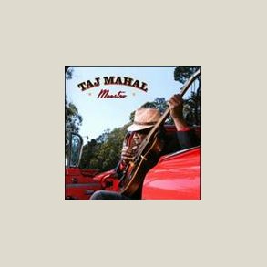 Taj Mahal - Maestro 