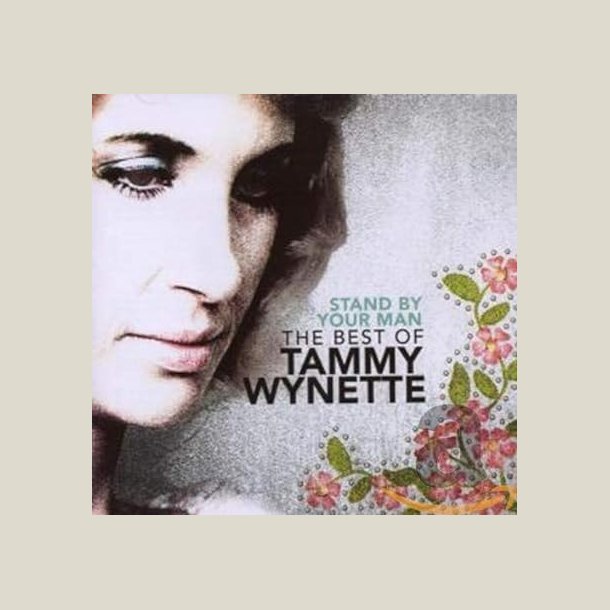 Tammy Wynette - Stand By Your Man: The Very Best Of