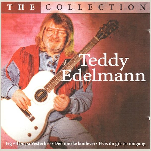 Teddy Edelmann  The Collection