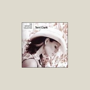 Terri Clark - Definitive Collection [REMASTERED] 