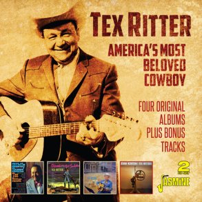 Tex Ritter -  America's Most Beloved Cowboy: 4 Original Albums Plus Bonus Tracks