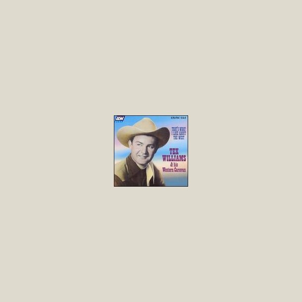 Tex Williams - That's What I Like About the West 