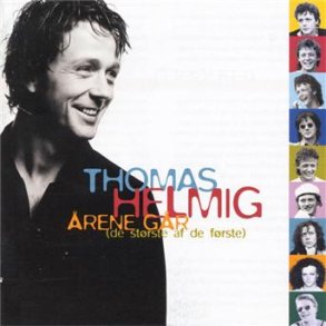 Thomas Helmig  - �rene G�r : De St�rste af De F�rste