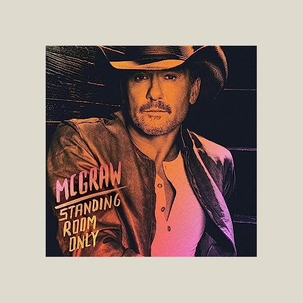 Tim McGraw - Standing Room Only