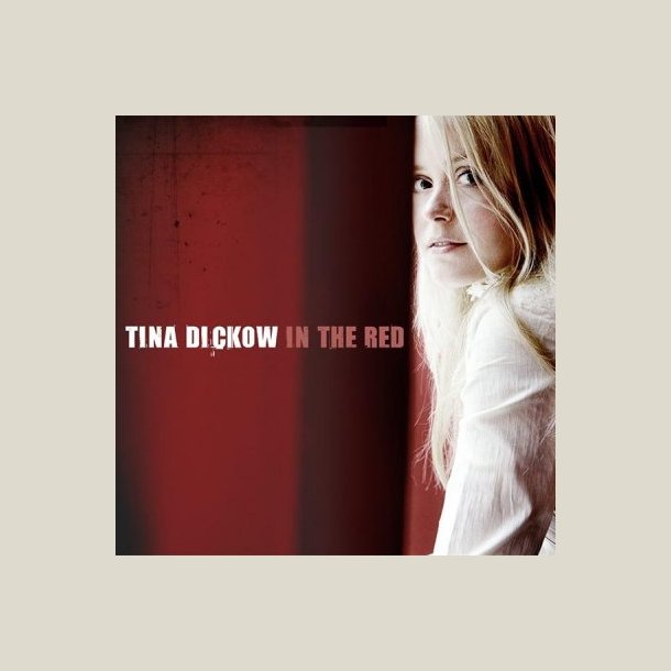 Tina Dickow - In the Red