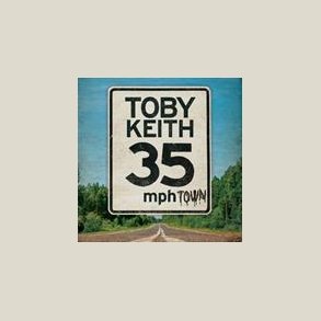 Toby Keith - 35 MPH Town