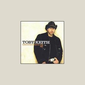 Toby Keith - Greatest Hits 2