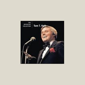Tom T. Hall - The Definitive Collection [REMASTERED]