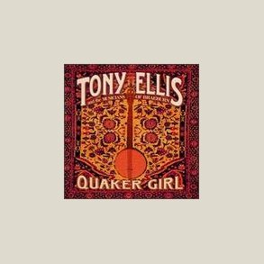 Tony Ellis - Quaker Girl 