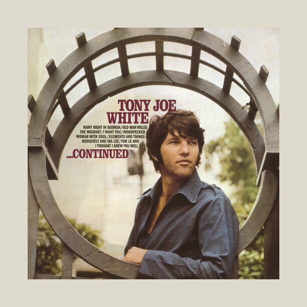 Tony Joe White -  Continued