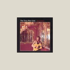 Tony Rice - Acoustics 