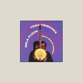 Tony Trischka - Solo Banjo Works 