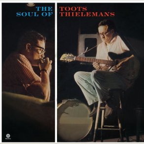 Toots Thielemans  - Soul of Toots Thielemans 