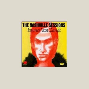 Townes Van Zandt - The Nashville Sessions 