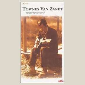 Townes Van Zandt - Texas Troubadour  (Box Set)