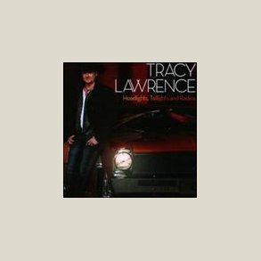 Tracy Lawrencen - Headlights, Taillights and Radios