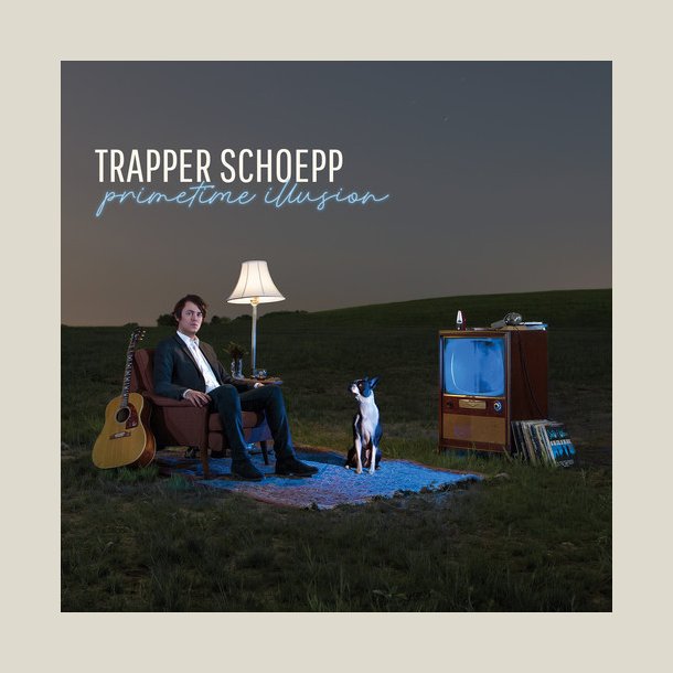  Trapper Schoepp - Primetime Illusion