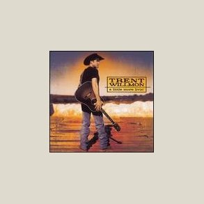 Trent Willmon - Little More Livin' 