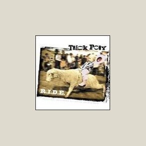 Trick Pony - R.I.D.E. 