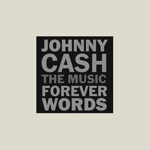 Various Artists - Johnny Cash: The Music - Forever Words