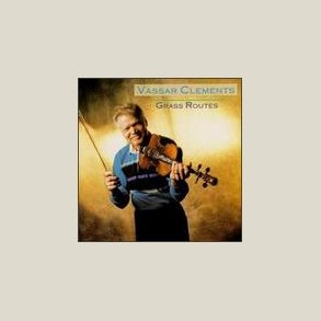 Vassar Clements - Grass Routes 