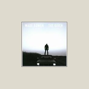 Wade Bowen - The Given 