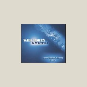 Wade Bowen - Live at the Blue Light [LIVE]