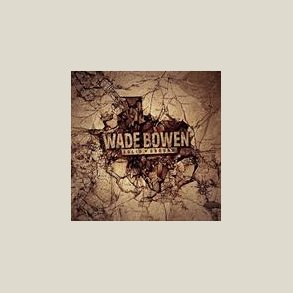 Wade Bowen - Solid Ground
