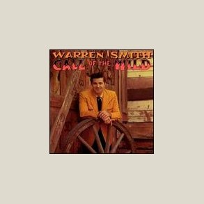 Warren Smith - Call of the Wild 