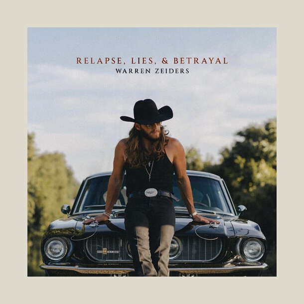 Warren Zeiders - Relapse, Lies, &amp; Betrayal
