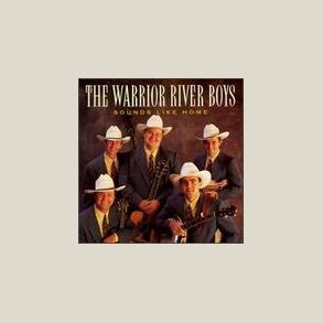 Warrior River Boys - Sounds Like Home 