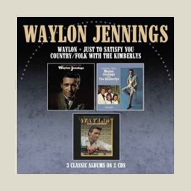 Waylon Jennings - Just To Satisfy You  /  Waylon  /  Country Folk With The Kimberlys